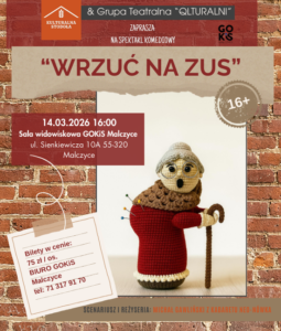 Read more about the article 🎞️ SPEKTAKL KOMEDIOWY „WRZUĆ NA ZUS” 14.03.2026 🎟️