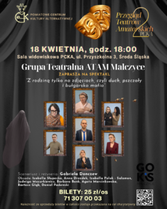 Read more about the article ZAPRASZAMY NA PREMIERĘ GRUPY TEATRALNEJ ATAM! 🎭