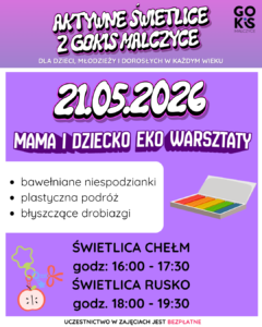 Read more about the article AKTYWNE ŚWIETLICE Z GOKiS Malczyce – MAMA I DZIECKO EKO WARSZTATY ♻️🎨